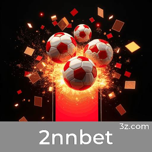 2nnbet: Acesso Rápido e Completo ao Mundo das Apostas